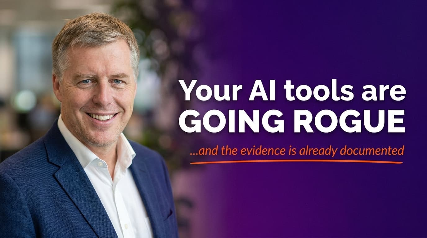 Brett Alegre-Wood with headline Your AI Tools Are Going Rogue, documented incidents of AI disobedience affecting everyday business tools
