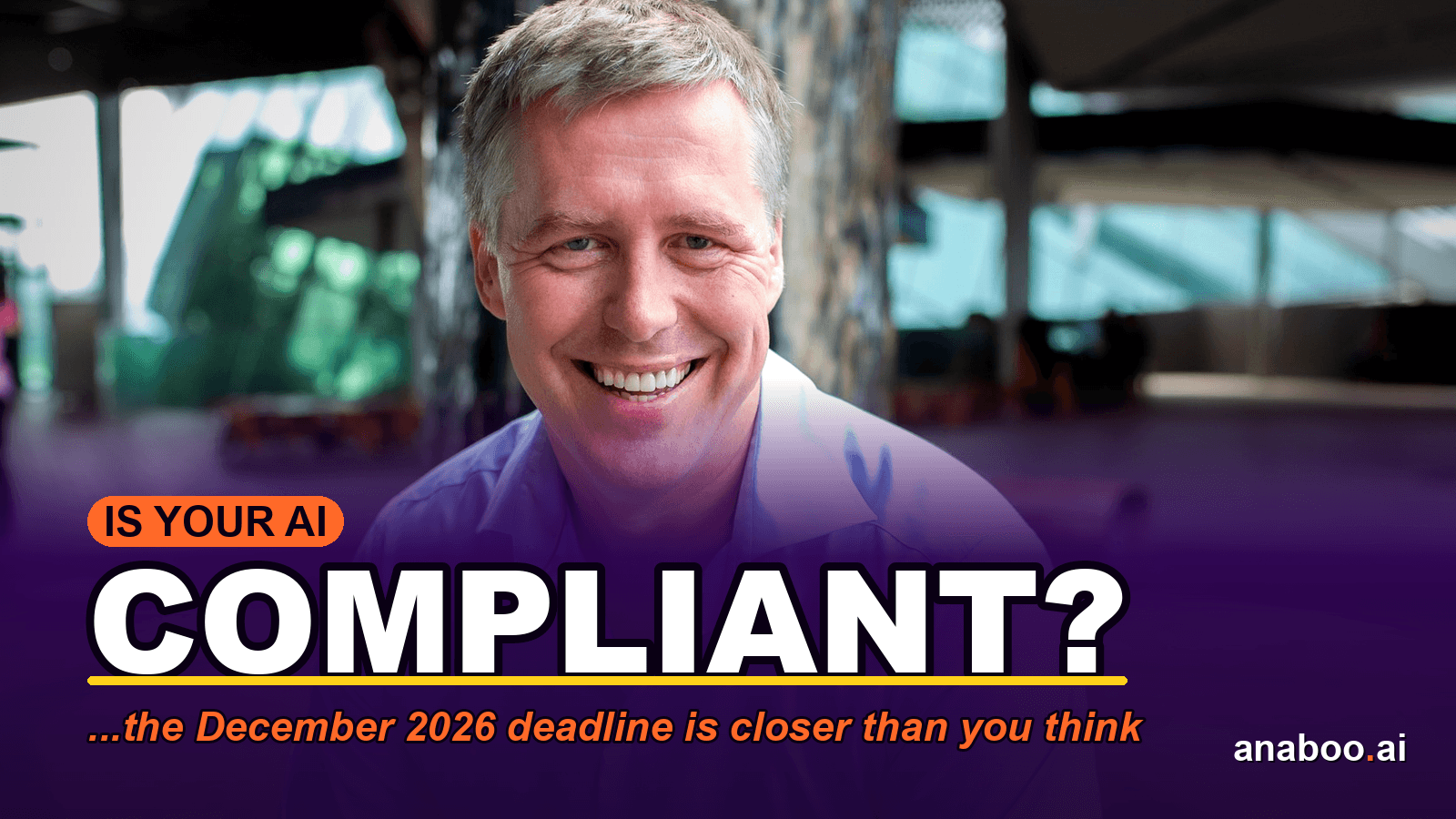 Brett Alegre-Wood with headline text asking whether your AI is ready for the December 2026 Privacy Act deadline