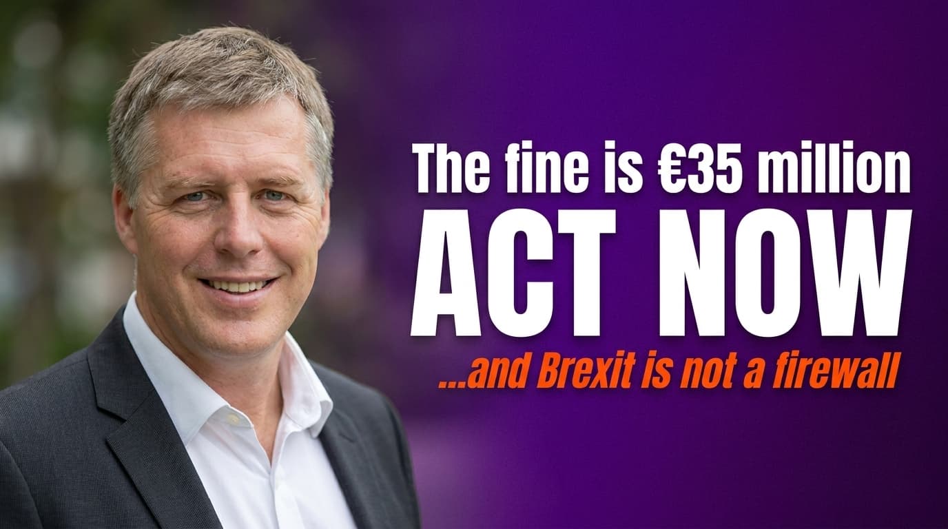 Brett Alegre-Wood with overlay headline: EU AI Act fines up to €35 million and UK businesses already in scope