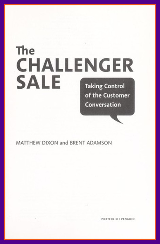 The Challenger Sale by Matthew Dixon and Brent Adamson